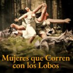Mujeres que corren con los lobos 2026